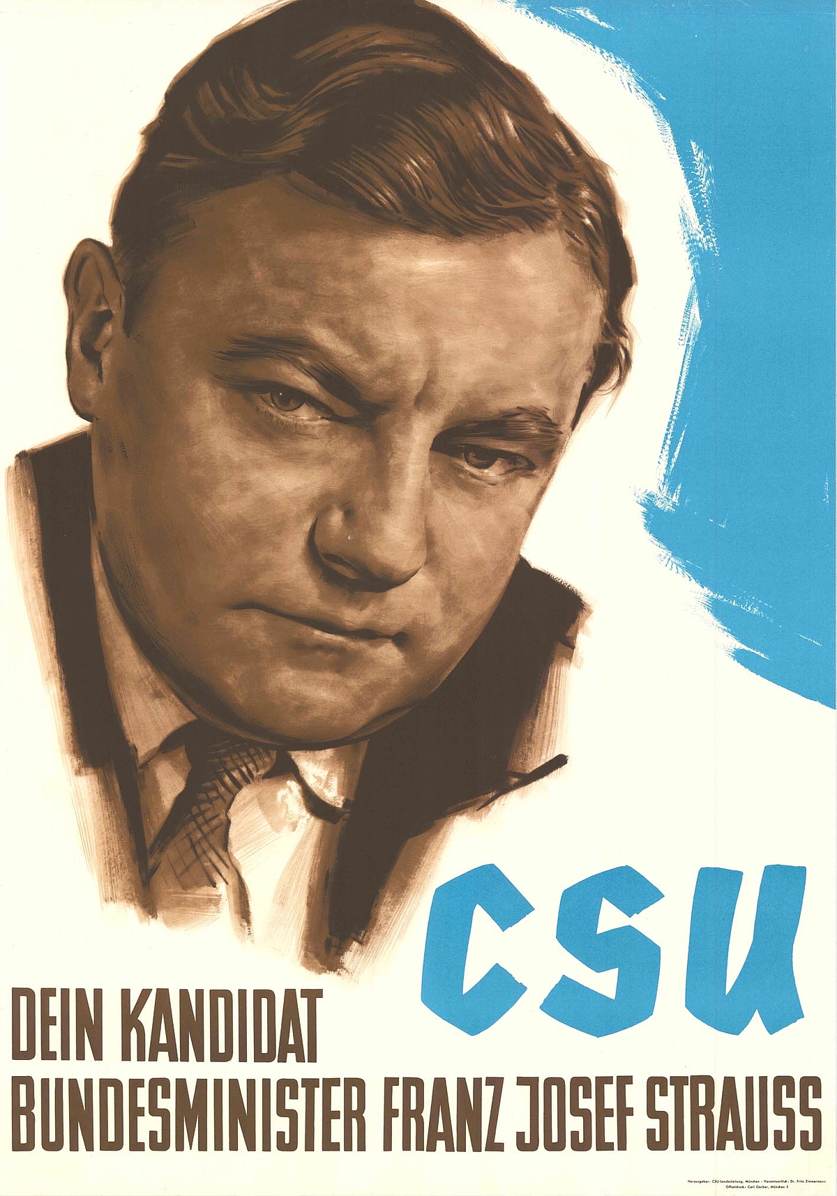 "Dein Kandidat Bundesminister Franz Josef Strauß" Plakat zur Bundestagswahl 1957